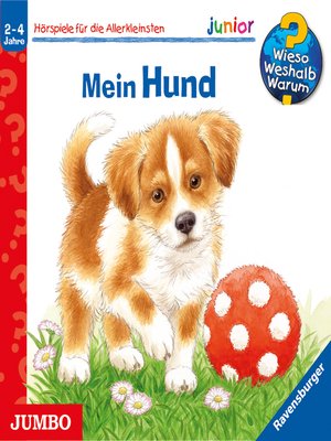 cover image of Mein Hund [Wieso? Weshalb? Warum? JUNIOR Folge 41]